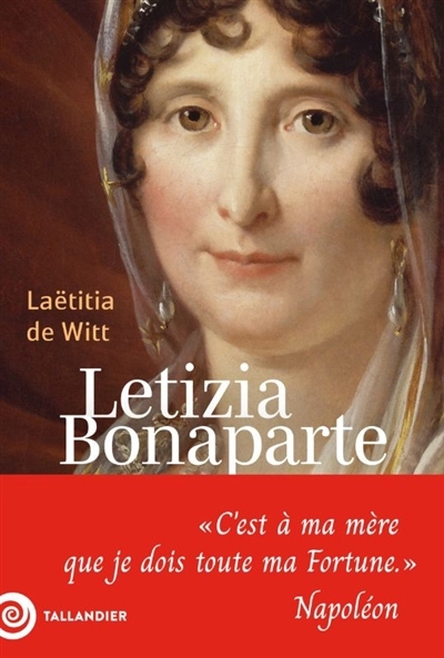 Letizia Bonaparte | Witt, Laetitia de (Auteur)