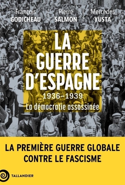 guerre d'Espagne (La) | Godicheau, François | Salmon, Pierre | Yusta, Mercedes