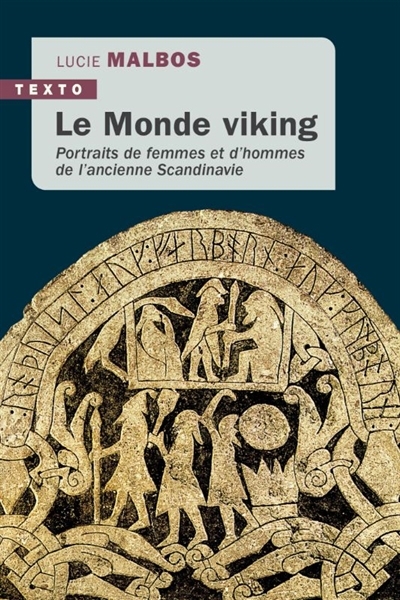 Monde viking : portraits de femmes et d'hommes de l'ancienne Scandinavie (Le) | Malbos, Lucie 