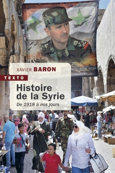 Histoire de la Syrie : de 1918 à nos jours | Baron, Xavier (Auteur)