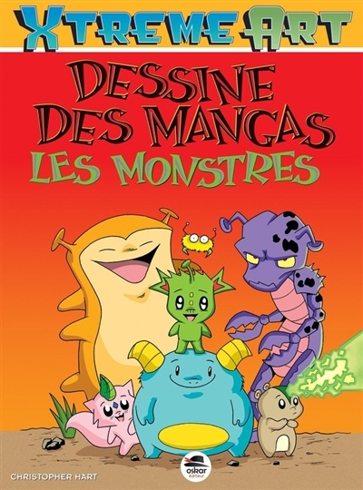 Dessine des mangas : les monstres | Hart, Christopher (Auteur)