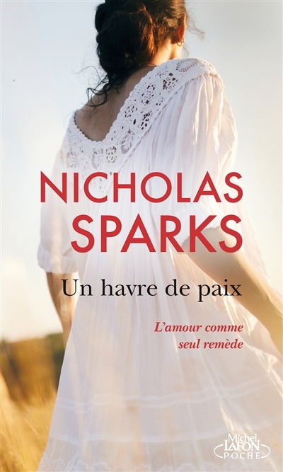 Un havre de paix | Sparks, Nicholas (Auteur)