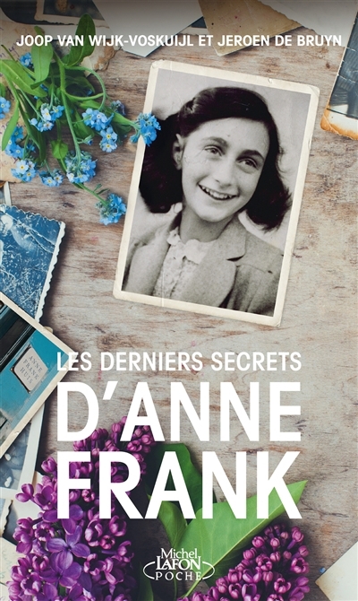 derniers secrets d'Anne Frank (Les) | Wijk, Joop van | De Bruyn, Jeroen