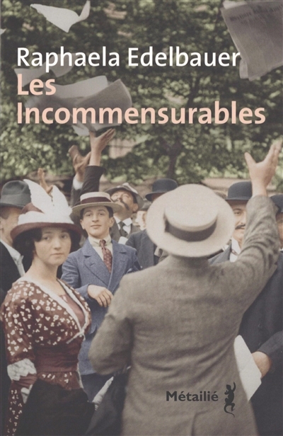 Les incommensurables | Edelbauer, Raphaela (Auteur)