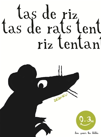 Tas de riz, tas de rats tentés, riz tentant | Dedieu, Thierry