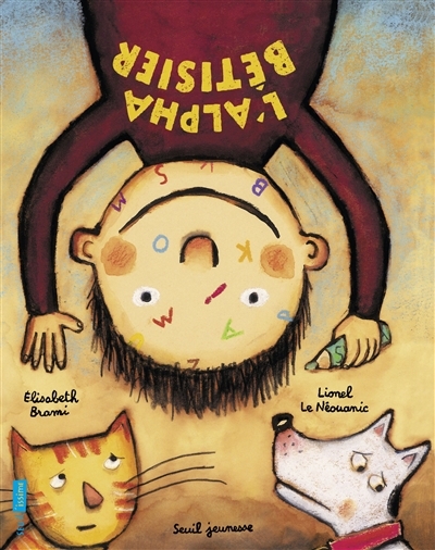 L'alpha bêtisier | Brami, Elisabeth (Auteur) | Le Néouanic, Lionel (Illustrateur)