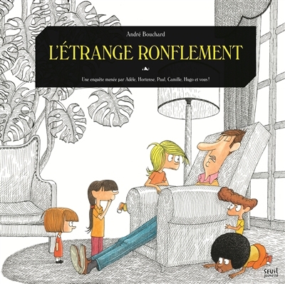 L'étrange ronflement | Bouchard, André