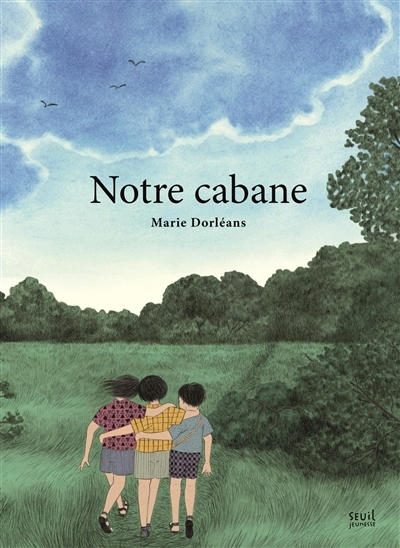 Notre cabane | Dorléans, Marie