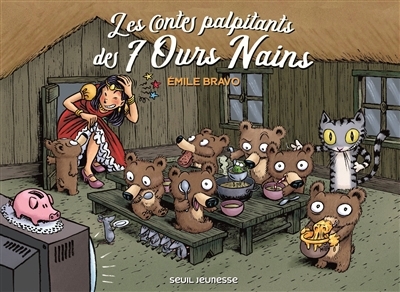 contes palpitants des 7 ours nains (Les) | Bravo, Emile