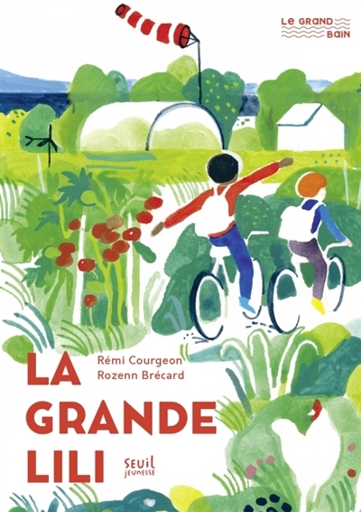 La grande Lili | Courgeon, Rémi (Auteur) | Brécard, Rozenn (Illustrateur)