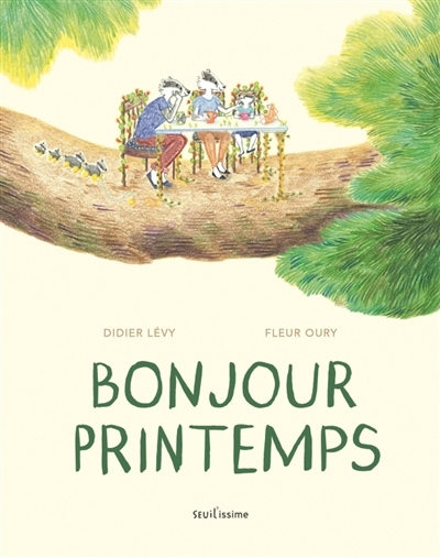 Bonjour printemps | Lévy, Didier (Auteur) | Oury, Fleur (Illustrateur)