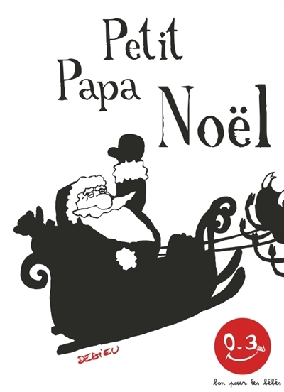 Petit Papa Noël | Dedieu, Thierry (Auteur)