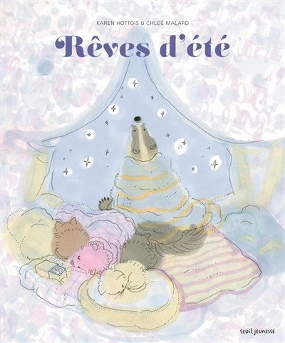 Rêves d'été | Hottois, Karen (Auteur) | Malard, Chloé (Illustrateur)