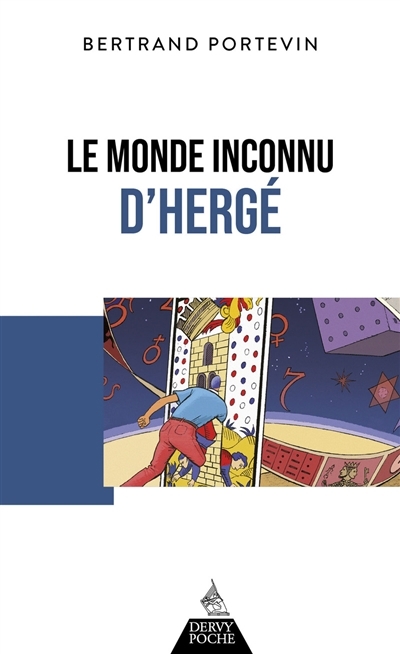 monde inconnu d'Hergé (Le) | Portevin, Bertrand (Auteur)