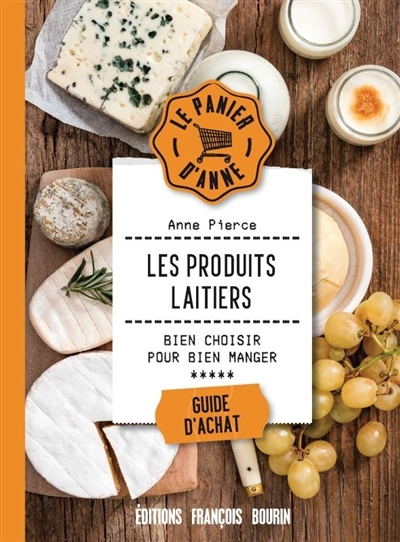 produits laitiers (Les) | Pierce, Anne