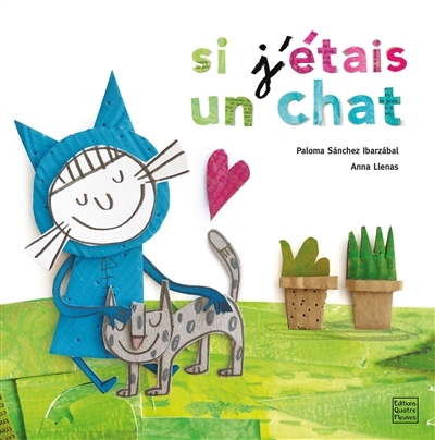 Si j'étais un chat | Sanchez Ibarzabal, Paloma