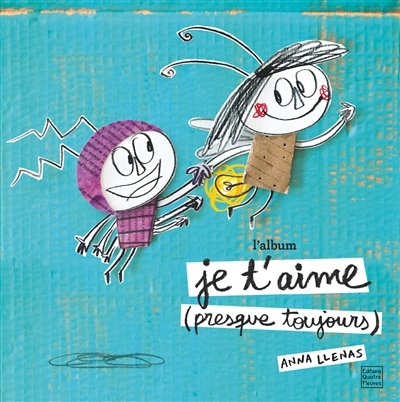 Je t'aime (presque toujours) | Llenas, Anna