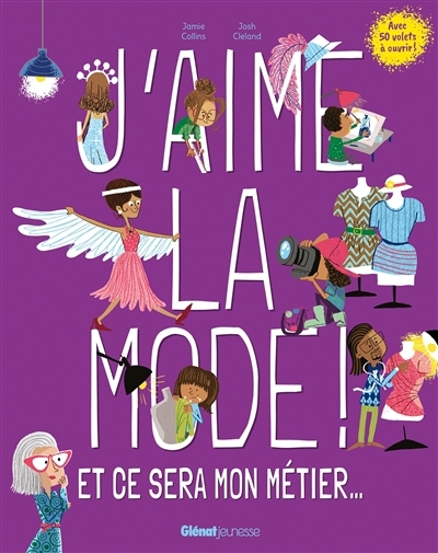 J'aime la mode ! | Collins, Jamie (Auteur) | Cleland, Josh (Illustrateur)