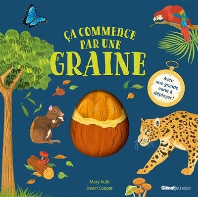 Ca commence par une graine | Auld, Mary (Auteur) | Cooper, Dawn (Illustrateur)