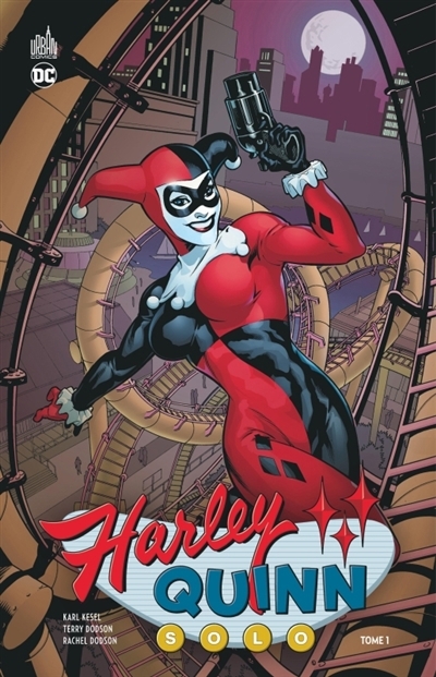 Harley Quinn solo T.01 | Kesel, Karl (Auteur) | Dodson, Terry (Illustrateur) | Rousseau, Craig (Illustrateur) | Woods, Pete (Illustrateur)