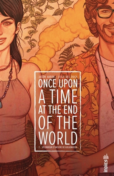 Once upon a time at the end of the world T.02 - Splendeur et misère de Golgonooza | Aaron, Jason (Auteur) | Del Duca, Leila (Illustrateur) | Tefenkgi, Alexandre (Illustrateur) | Dragotta, Nick (Illustrateur)