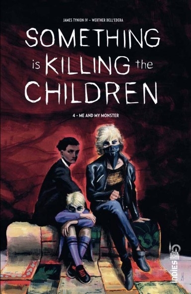 Something is killing the children T.04 - Me and my monster | Tynion, James