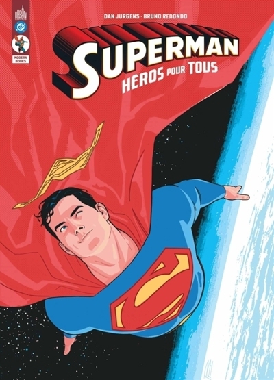 Superman héros pour tous | Jurgens, Dan (Auteur) | Redondo, Bruno (Illustrateur) | Jurgens, Dan (Illustrateur) | Breeding, Brett (Illustrateur)