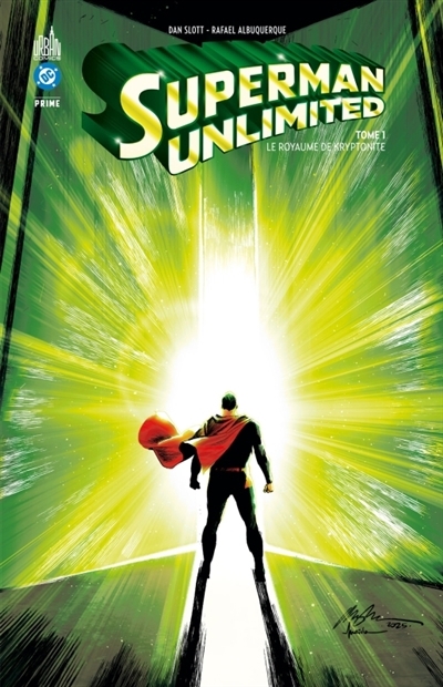 Superman Unlimited T.01 - Le royaume de kryptonite | Slott, Dan (Auteur) | Albuquerque, Rafael (Illustrateur) | Meyer, Lucas (Illustrateur) | Norton, Mike (Illustrateur)