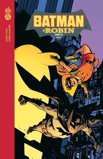 Batman & Robin année un T.02 | Waid, Mark (Auteur) | Samnee, Chris (Illustrateur)
