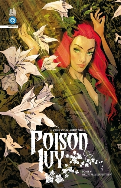 Poison Ivy T.06 - Meurtre à Marshview | Wilson, G. Willow Willow (Auteur) | Takara, Marcio (Illustrateur) | Level, Brian (Illustrateur) | Ilhan, Atagun (Illustrateur)
