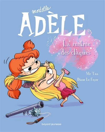 Mortelle Adèle T.09 - La rentrée des claques | Mr Tan