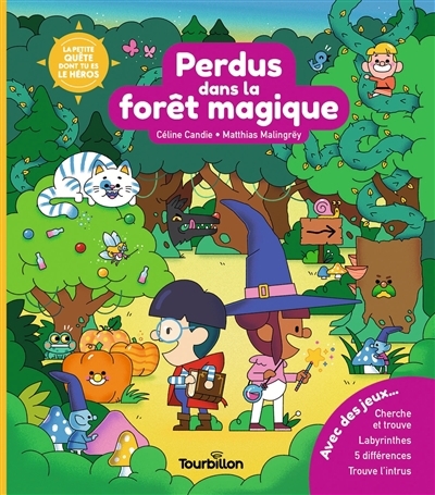 Perdus dans la forêt magique | Candie, Céline (Auteur) | Malingrëy, Matthias (Illustrateur)