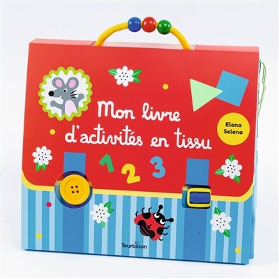 Mon livre d'activités en tissu | Selena, Elena (Illustrateur)