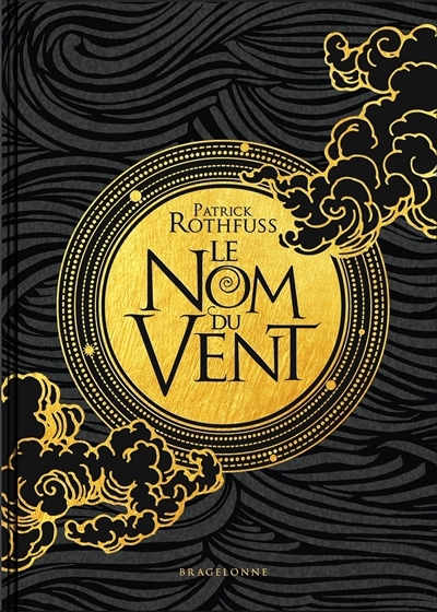 Chronique du tueur de roi T.01 - Le nom du vent | Rothfuss, Patrick