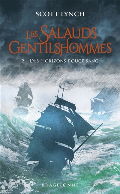 Les salauds gentilshommes T.02 - Des horizons rouge sang | Lynch, Scott (Auteur)
