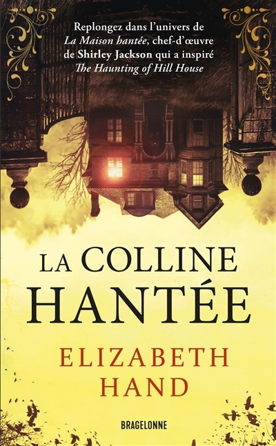 colline hantée (La) | Hand, Elizabeth (Auteur)