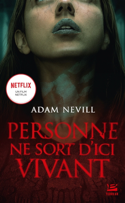 Personne ne sort d'ici vivant | Nevill, Adam