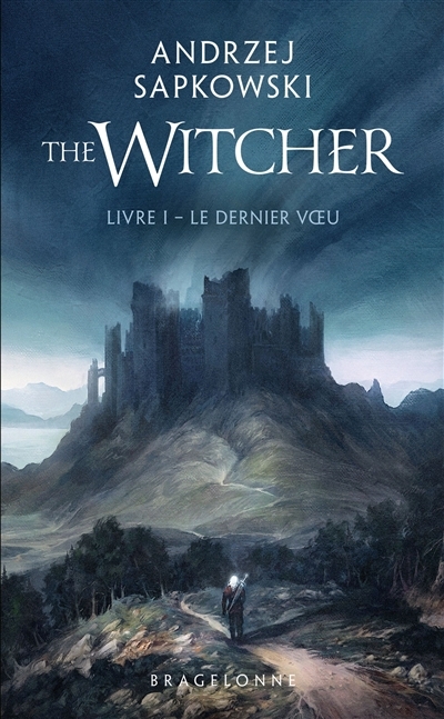 Le sorceleur T.01 - dernier voeu (Le) | Sapkowski, Andrzej