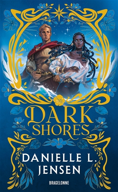 Dark shores T.01 | Jensen, Danielle L. (Auteur)