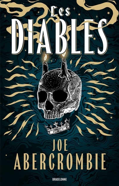 Les diables T.01 | Abercrombie, Joe (Auteur)