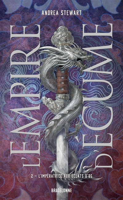 L'empire d'écume T.02 - impératrice aux éclats d'os (L') | Stewart, Andrea