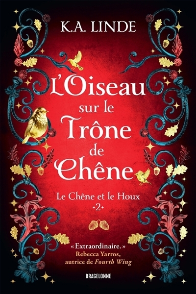 Le chêne et le houx T.02 - L'oiseau sur le trône de chêne | Linde, K.A.