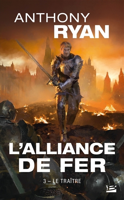 L'Alliance de Fer T.03 - traître (Le) | Ryan, Anthony (Auteur)