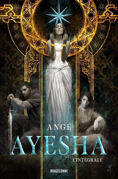 Ayesha : la légende du peuple turquoise : l'intégrale | Ange (Auteur)
