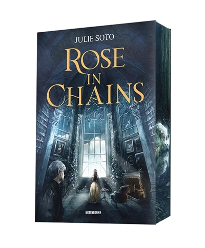 The Evermore trilogy T.01 - Rose in chains | Soto, Julie
