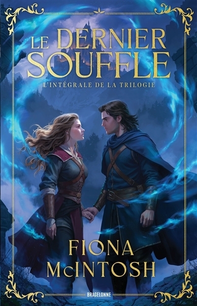 dernier souffle : l'intégrale (Le) | McIntosh, Fiona (Auteur)