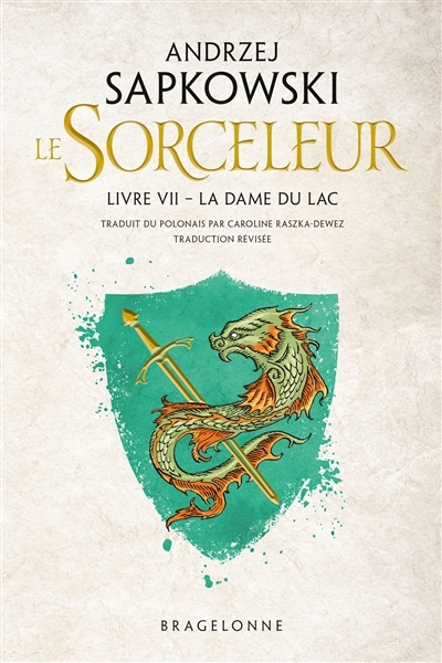 Le sorceleur T.07 - La dame du lac | Sapkowski, Andrzej