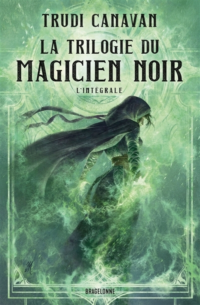 trilogie du magicien noir : l'intégrale (La) | Canavan, Trudi (Auteur)