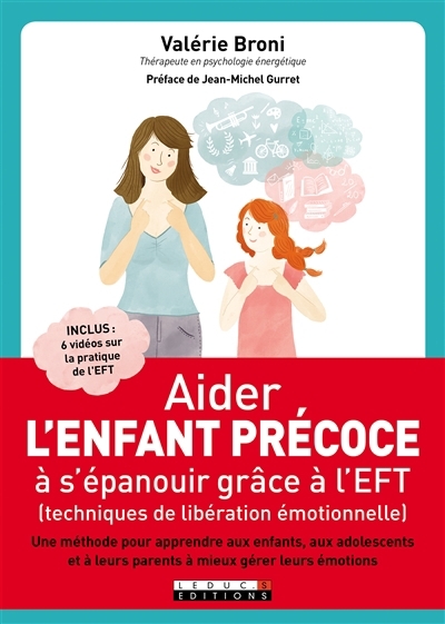 Aider l'enfant précoce à s'épanouir grâce à l'EFT, techniques de libération émotionnelle | Broni, Valérie