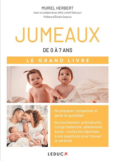 Jumeaux : de 0 à 7 ans : le grand livre | Herbert, Muriel